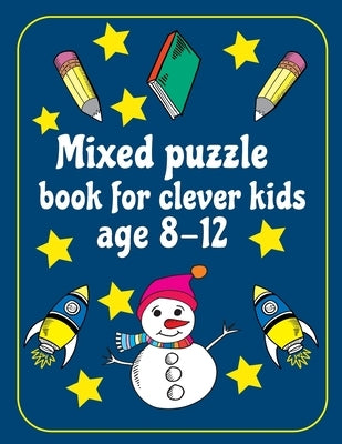 Mixed Puzzle Book for Kids Ages 8-12: kids activity book Word search, Sudoku, Mazes, Brain Training Puzzles For Kids, with Solutions by Mat, Trust Alfonso