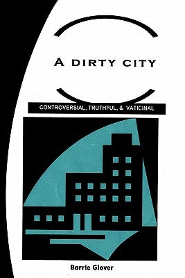A Dirty City by Glover, Barrie