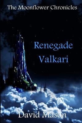 Renegade Valkari by Mason, David