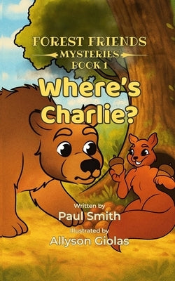 Where's Charlie? by Smith, Paul