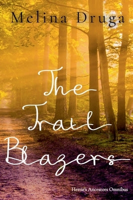 The Trail Blazers by Druga, Melina