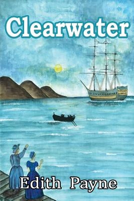 Clearwater by Payne, Edith