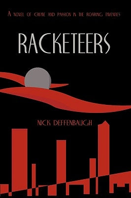 Racketeers by Deffenbaugh, Nick