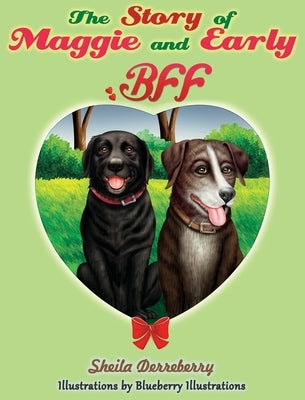 The Story of Maggie and Early by Derreberry, Sheila