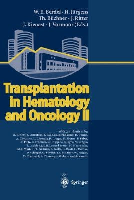 Transplantation in Hematology and Oncology II by Berdel, W. E.