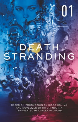 Death Stranding - Death Stranding: The Official Novelization - Volume 1 by Yano, Kenji