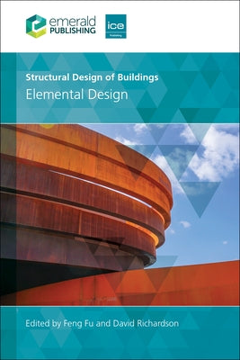 Structural Design of Buildings: Elemental Design by Fu, Feng