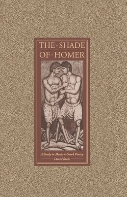 The Shade of Homer by Ricks, David