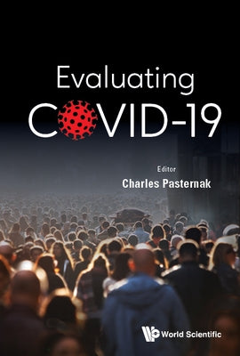 Evaluating Covid-19 by Pasternak, Charles A.