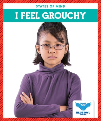 I Feel Grouchy by Finne, Stephanie
