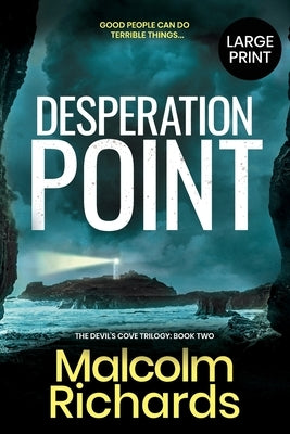 Desperation Point: Large Print Edition by Richards, Malcolm
