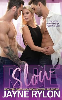 Slow Ride by Rylon, Jayne