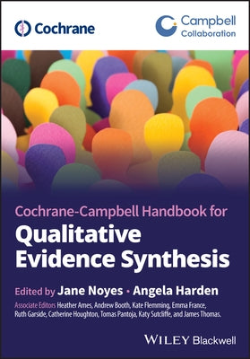 Cochrane-Campbell Handbook for Qualitative Evidence Synthesis by Noyes, Jane