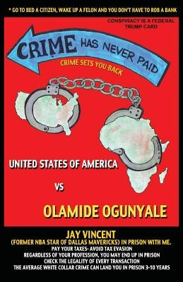 Crime Has Never Paid by Ogunyale, Olamide