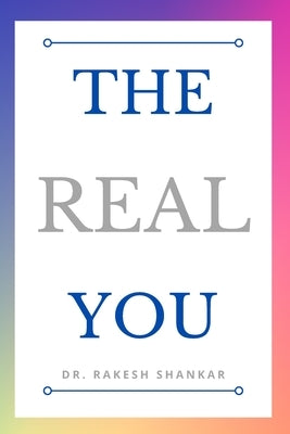 The Real You by Shankar, Rakesh