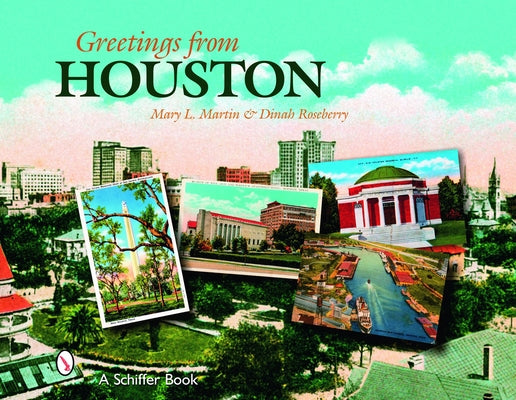 Greetings from Houston by Martin, Mary L.