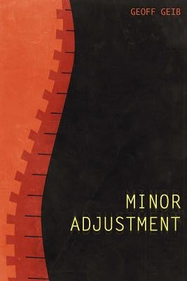Minor Adjustment by Geib, Geoff