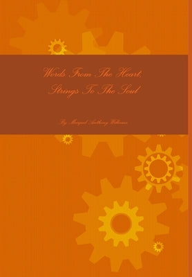 Words from the heart: Strings to the soul by Williams, Marquel