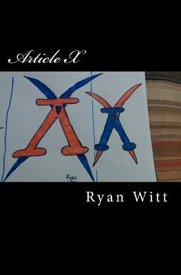 Article X (second edition) by Witt, Ryan