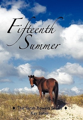 Fifteenth Summer: The Sarah Bowers Series by Salter, Kay