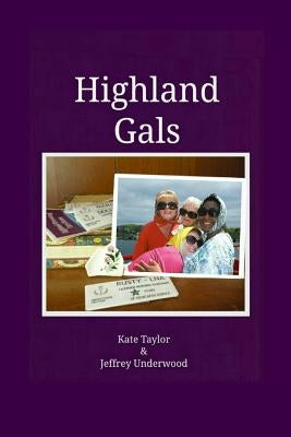 Highland Gals by Underwood, Jeffrey