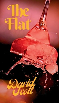 The Flat by Scott, David