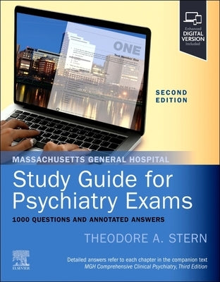 Massachusetts General Hospital Study Guide for Psychiatry Exams: 1000 Questions and Annotated Answers by Stern, Theodore A.