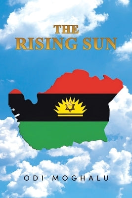 The Rising Sun by Moghalu, Odi