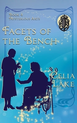 Facets of the Bench by Lake, Celia