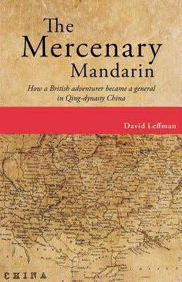 Mercenary Mandarin by Leffman, David