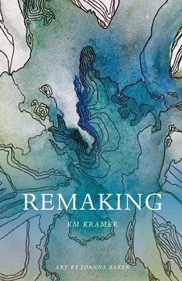 Remaking by Kramer, Km