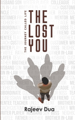 The Lost You by Dua, Rajeev