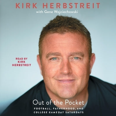 Out of the Pocket: Football, Fatherhood, and College Gameday Saturdays by Herbstreit, Kirk