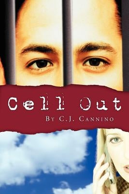 Cell Out by Cannino, C. J.