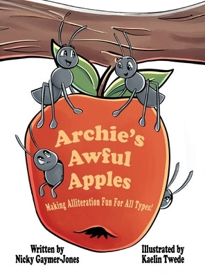 Archie's Awful Apples by Gaymer-Jones, Nicky
