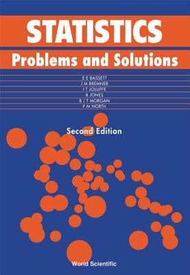 Statistics: Problems and Solution (Second Edition) by Bassett, Eryl E.