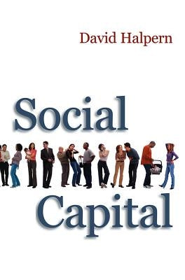 Social Capital by Halpern, David