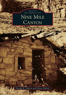 Nine Mile Canyon by Dalton, Norma R.