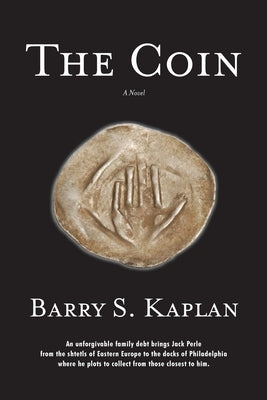 The Coin by Kaplan, Barry S.