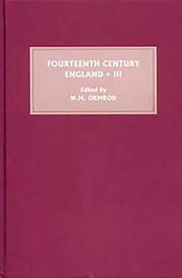 Fourteenth Century England III by Ormrod, W. M.