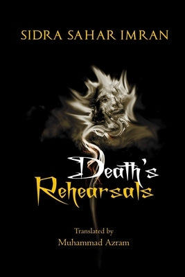 Death's Rehearsals by Imran, Sidra Sahar
