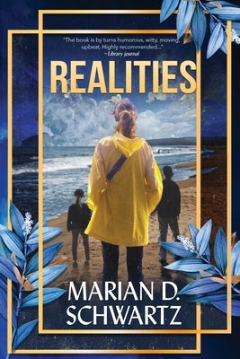 Realities by Schwartz, Marian D.