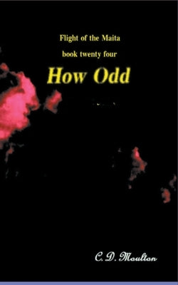 How Odd by Moulton, C. D.