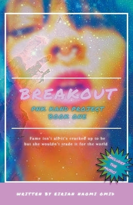 Breakout by Omid, Eirian Naomi