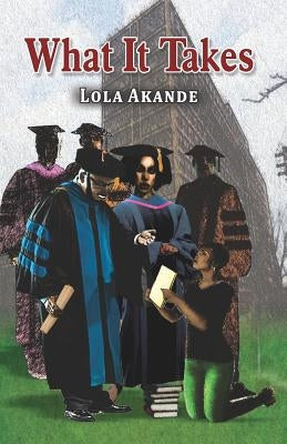 What It Takes by Akande, Lola