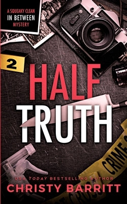 Half Truth by Barritt, Christy
