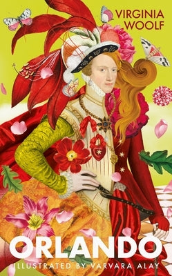 Orlando: The Illustrated Edition by Woolf, Virginia