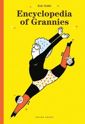 Encyclopedia of Grannies by Veillé, Éric