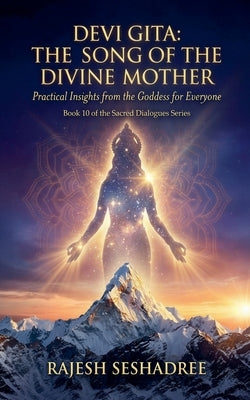 Devi Gita: The Song of the Divine Mother by Seshadri, Rajesh