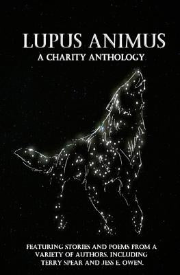 Lupus Animus: Charity Anthology by Goodall, D.
